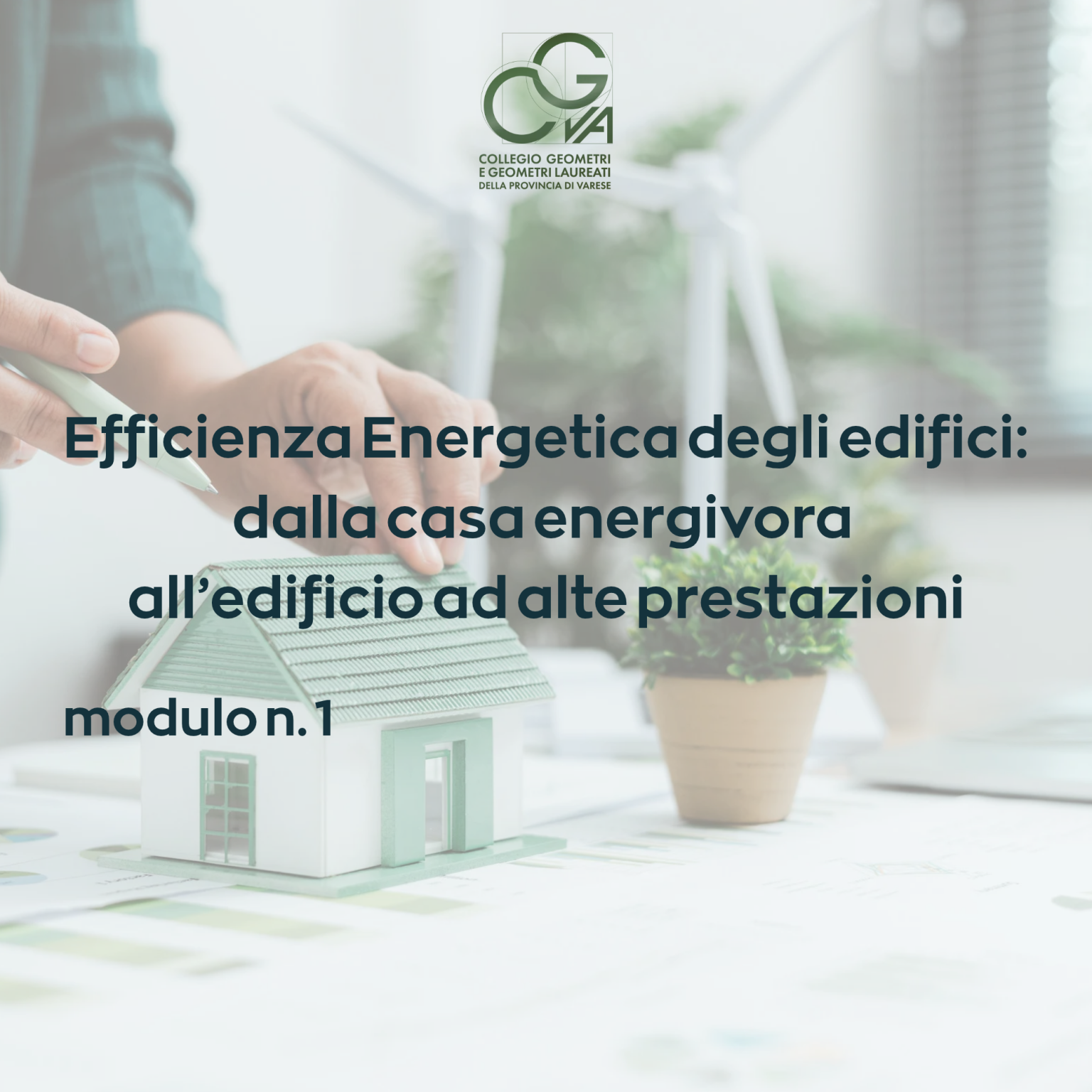 Efficienza Energetica degli Edifici: dalla casa energivora all'edificio ad alte prestazioni - 1° modulo