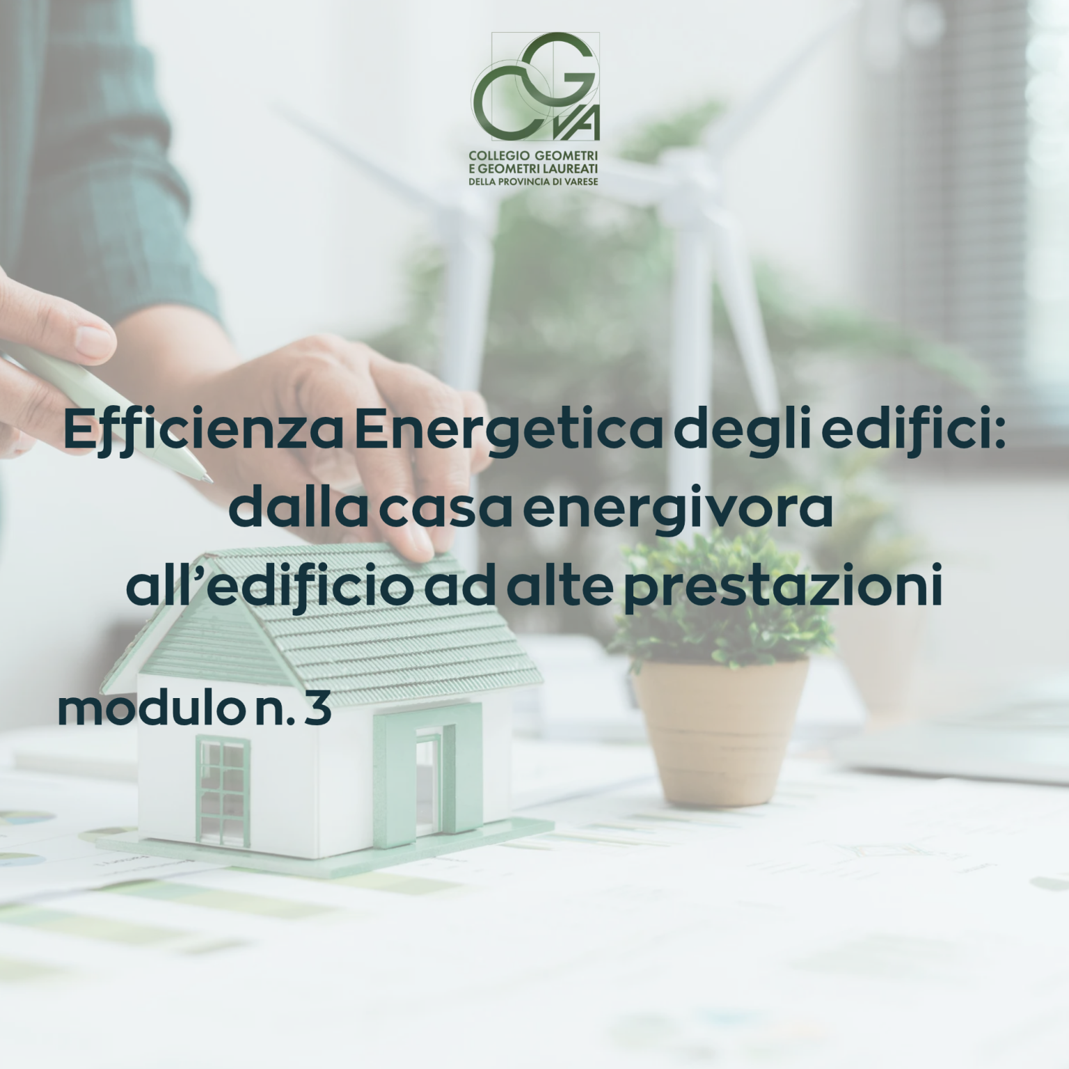 Efficienza Energetica degli Edifici: dalla casa energivora all'edificio ad alte prestazioni - 3° modulo